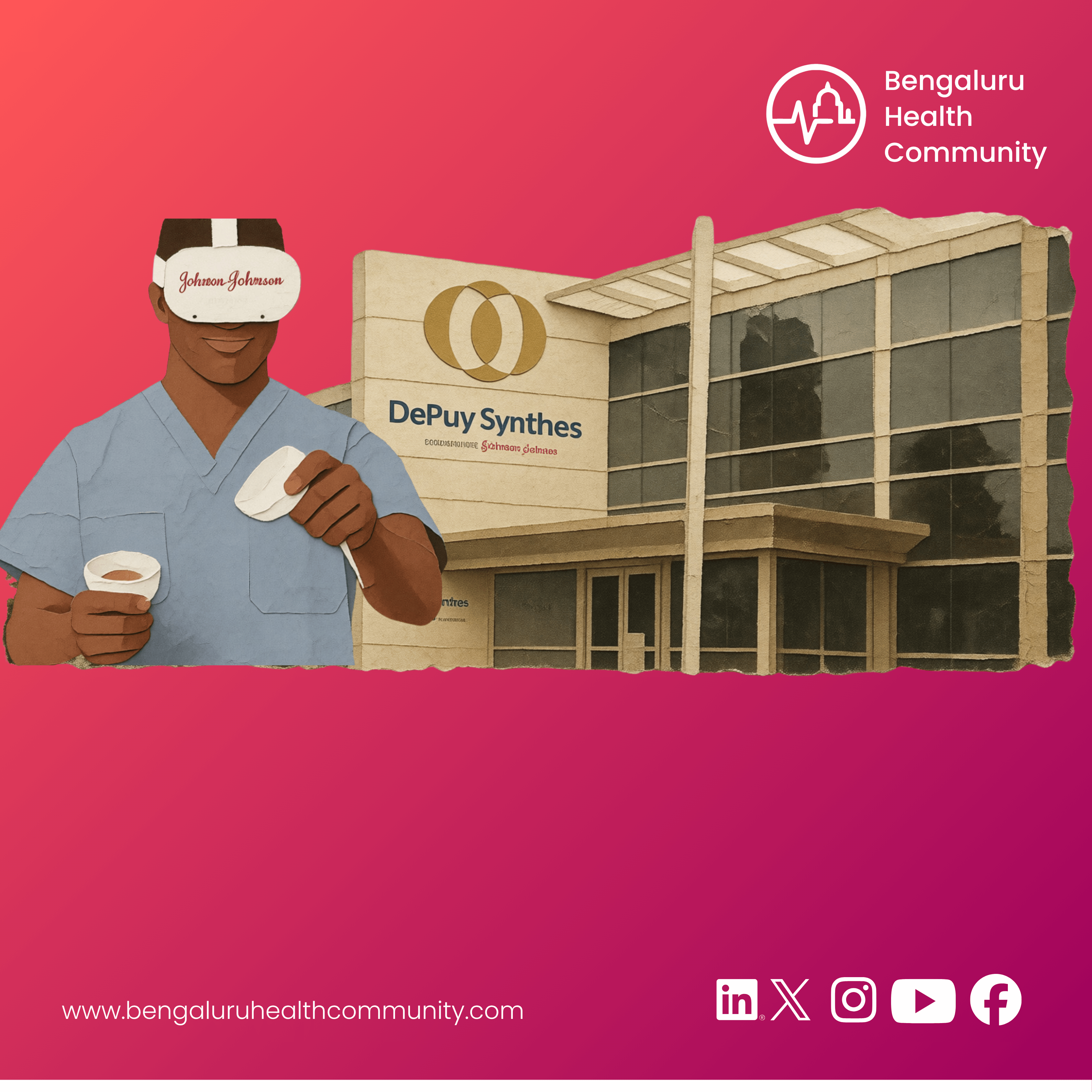 Mustafa Shariff, Editor in Chief — J&J MedTech's DePuy Synthes Is Expanding Its Bengaluru Technology Centre Into a Full Global Capability Centre — Orthopaedic Surgical Technology, Built in India for the World