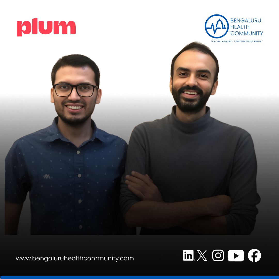 BHC, Editor in Chief — Plum Closes ₹193 Crore Series B — The Bengaluru Health Benefits Startup That Just Proved the Model Works