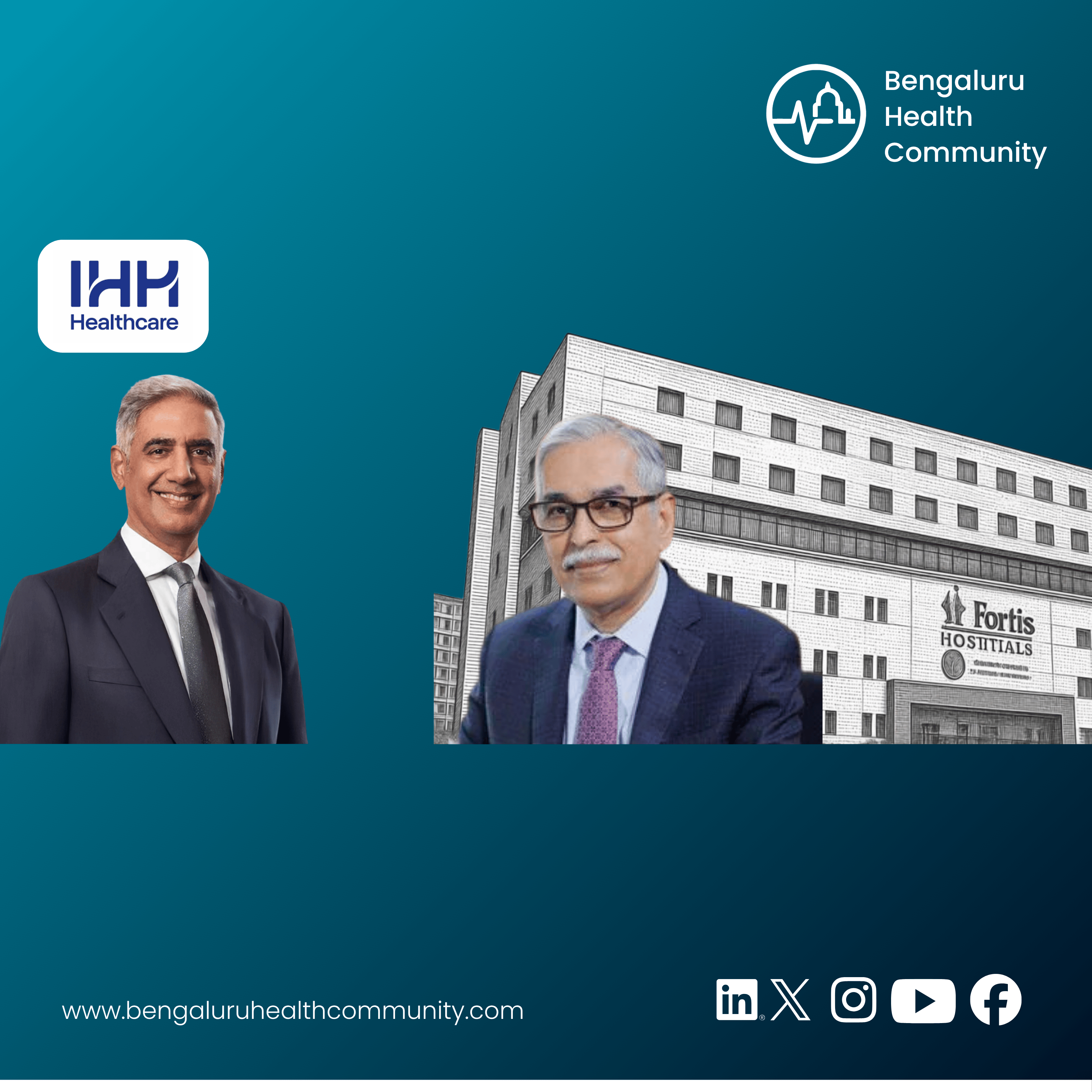 Mustafa Shariff, Editor in Chief — IHH Healthcare Is Doubling Down on India: 2,000 New Beds by 2028 and a Push to Increase Its Fortis Stake to 50%