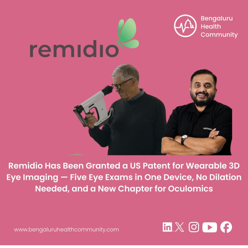 Mustafa Shariff, Editor in Chief — Remidio Has Been Granted a US Patent for Wearable 3D Eye Imaging — Five Eye Exams in One Device, No Dilation Needed, and a New Chapter for Oculomics